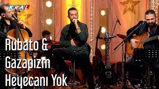 Rubato amp Gazapizm  Heyecanı Yok [upl. by Dee Dee25]