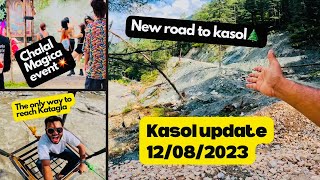 Kasol update 12082023  Parvati valley  Katagla  Chalal party  Noida to kasol Solo Trip [upl. by Annaej571]