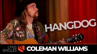 Hangdog  Coleman Williams [upl. by Kristal395]