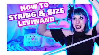 Levitation Wand How to String and size a Wand [upl. by Ahseyi919]