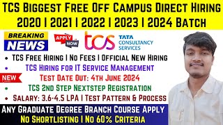 TCS BIGGEST FREE NQT NEW HIRING STARTED  20202022  2023  2024 BATCH  TEST DATE OUT 4TH JUNE24 [upl. by Bower]