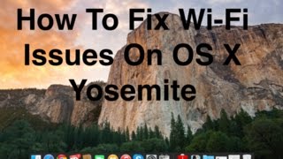 How To Fix mac WiFi Issues On OS X Yosemite [upl. by Kimon]