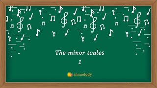 The minor scales 1 [upl. by Orms]