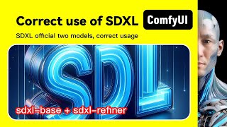 ComfyUI Correct usage of SDXL ComfyUI official superposition of two models Workflow tutorial [upl. by Diane-Marie]