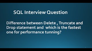 Difference between Delete  Truncate and Drop statement and which is the fastest one [upl. by Vitus]