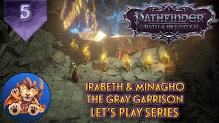 Pathfinder WotR  The Gray Garrison  Irabeth  Minagho  Lets Play EP5 [upl. by Yhtac]