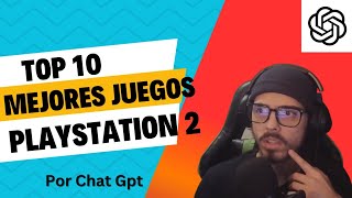 Top 10 de los mejores juegos para PlayStation 2 según ChatGPT [upl. by Nylodnarb152]