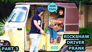 Rickshaw Driver Prank Part 3  Pranks In Pakistan  Humanitarians [upl. by Annaeel]