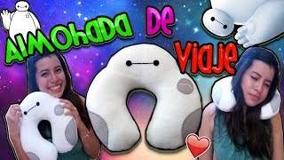 DIY Como hacer una almohada de viaje  Baymax Grandes Heroes [upl. by Nahtanaj]