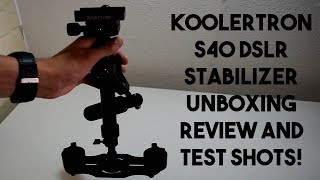 Cheapest stabilizer for DSLRs Koolertron S40 Stabilizer Unboxing Review and Test Shots [upl. by Buddie]