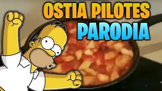 ¿ostia pilotes PARODIA  homero simpson [upl. by Hasila]