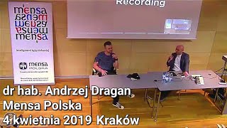 dr hab Andrzej Dragan i Mensa Polska 4 kwietnia 2019 Kraków [upl. by Nerval325]