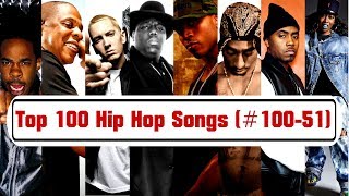 TOP 100 Hip Hop Songs of All Time 10051 [upl. by Ariday583]