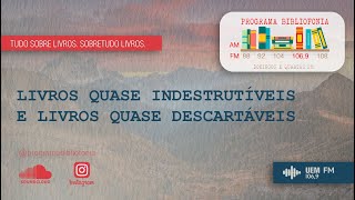 Descartabilidade e durabilidade dos livros de algumas editoras  Programa Bibliofonia [upl. by Asta]