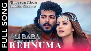 Rehnuma Full Song  Sheezan Khan  Tunisha Sharma  Ali Baba  DastaaneKabul  SAB [upl. by Pavkovic]