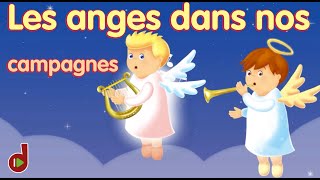 Les anges dans nos campagnes ⒹⒺⓋⒶ Chansons de Noël [upl. by Rehpotsirc736]