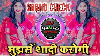 MUJHE SHAADI KAROGI DJ REMIX SONG DJ RAM RS OFFICIAL x DJ SONU [upl. by Atirihs281]