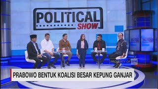 Prabowo Bentuk Koalisi Besar Kepung Ganjar  Political Show Full [upl. by Eachelle]