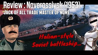 War Thunder Review Novorossiysk 1953：Jack of all trade master of none [upl. by Bashemeth564]