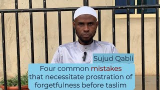 LESSON 2 MISTAKES THAT NECESSITATE THE PROSTRATION OF FORGETFULNESS BEFORE TASLIM [upl. by Ecnaret519]