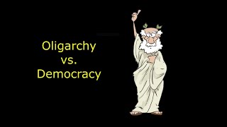 Oligarchy vs democracy [upl. by Nairrot]