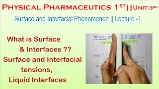 Surface and interfacial Tension  Introduction  Liquid Interface  L1Unit3 Physical Pceutics [upl. by Cinimmod342]