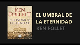 033 El umbral de la eternidad Ken Follet [upl. by Hubie]