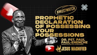 PROPHETIC DECLARATION OF POSSESSING YOUR POSSESSIONS drpaulenenche uk trending viral video [upl. by Broderic]