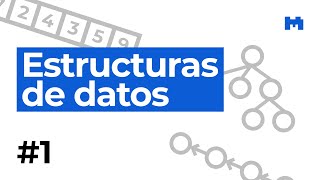 Estructuras de datos – 1 Qué son las estructuras de datos [upl. by Alli]