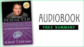 ⭐ Rich Dads Increase Your Financial IQ  Robert T Kiyosaki  Free Audiobook [upl. by Atsuj]