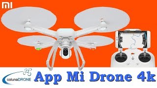 Xiaomi Mi Drone 4K  Aplicativo  App  colunaDRONE [upl. by Amikay]