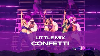 Little Mix  Confetti Live At The Last Show For Now [upl. by Ebbie131]