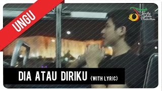 UNGU  Dia Atau Diriku with Lyric  VC Trinity [upl. by Flanagan607]