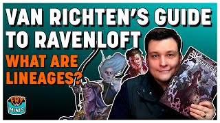 What are Lineages  Van Richtens Guide to Ravenloft [upl. by Atiras998]