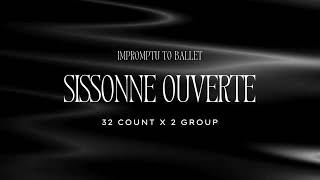 Impromptu To Ballet Sissone Ouverte 32 x 2 Group [upl. by Errised]