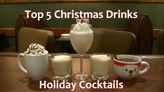 Top 5 Christmas Cocktails Holiday Drinks Top Five Best [upl. by Pegasus938]