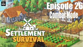 Settlement Survival Ep 26 Enlisting Elite Troops [upl. by Tyler287]