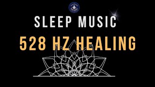 Experience Deep Sleep with 528 Hz Healing Frequency 🌙 BLACK SCREEN SLEEP MUSIC [upl. by Garmaise575]