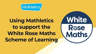 How to Use Mathletics to Support the White Rose Maths Scheme of Learning [upl. by Leboff599]