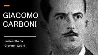 GIACOMO CARBONI 18891973 presentato da Giovanni Cecini [upl. by Ferris]