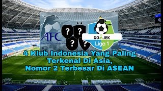 4 Klub Indonesia Yang Paling Terkenal Di Asia Nomor 2 Terbesar Di ASEAN [upl. by Sorgalim]