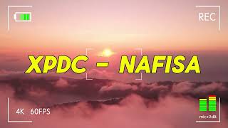 XPDC  Nafisa Music Video [upl. by Kciredec]