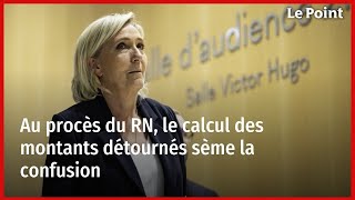 Au procès du RN le calcul des montants détournés sème la confusion [upl. by Modesta]