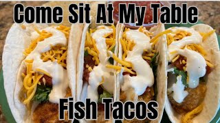 Fish Tacos with a Homemade Fish Taco Sauce [upl. by Outlaw40]