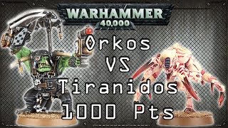 Orkos VS Tiranidos 1000 Pts Warhammer 40K [upl. by Ahsaya]