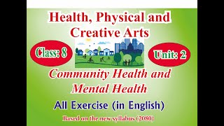 Health class 8 unit 2 Community Health and Mental Health eng [upl. by Annhoj624]