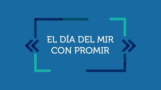 Día del MIR con PROMIR [upl. by Sigfrid]