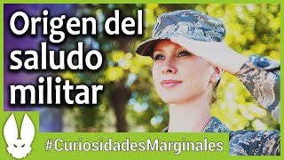 El Origen del Saludo Militar [upl. by Anihs]