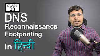 DNS Reconnaissance and Footprinting  What is DNS Footprinting  IP to location  Class 3  Hindi [upl. by Anairt]