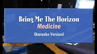 Bring Me The Horizon  Medicine KARAOKE VERSION NO VOCAL [upl. by Launame941]